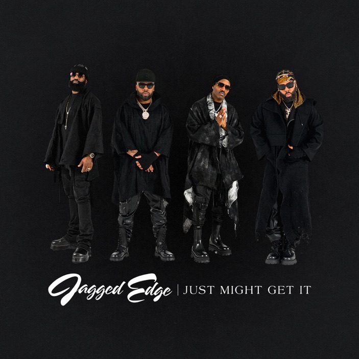 Grammy Award-Winning R&B Supergroup Jagged Edge Releases New Single “JUST MIGHT GET IT” Ahead of Album and Tour